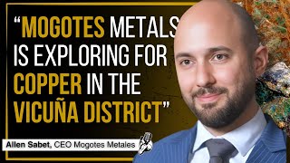 Copper Exploration in the Vicuña District | Mogotes Metals CEO Interview