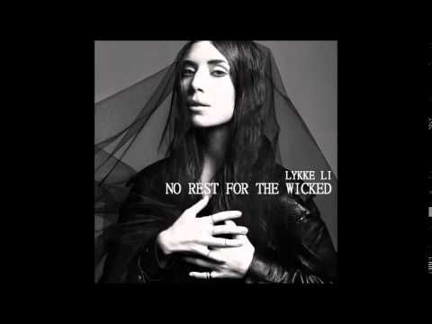 Lykke Li - No Rest For The Wicked