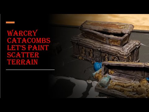 Let's Paint! Catacombs Part 3: Scatter Terrain (Now with Sound!)