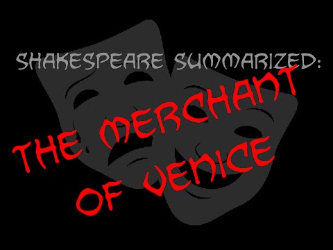 Shakespeare Summarized: The Merchant of Venice