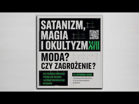 Sympozjum - SATANIZM, MAGIA i OKULTYZM – Moda czy zagrożenie?  Toruń  13.11.2025 r.