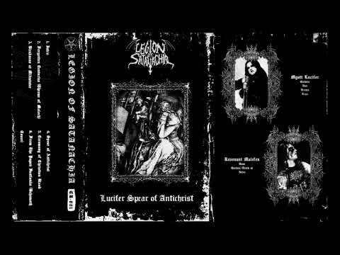 Legion of Satanachia - Lucifer Spear of Antichrist (Full Demo)