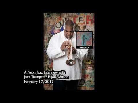 A Neon Jazz Interview with Jazz Trumpeter Bijon Watson