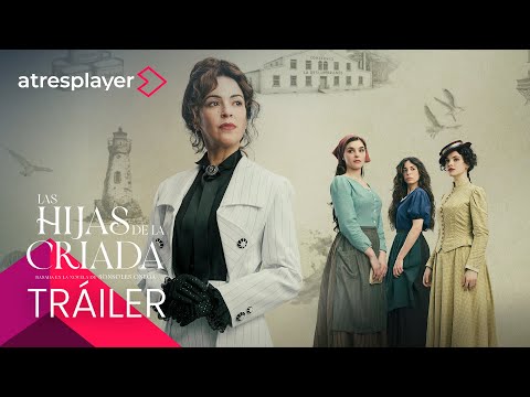 Las hijas de la criada | Tráiler oficial | Estreno el 30 de noviembre solo en atresplayer