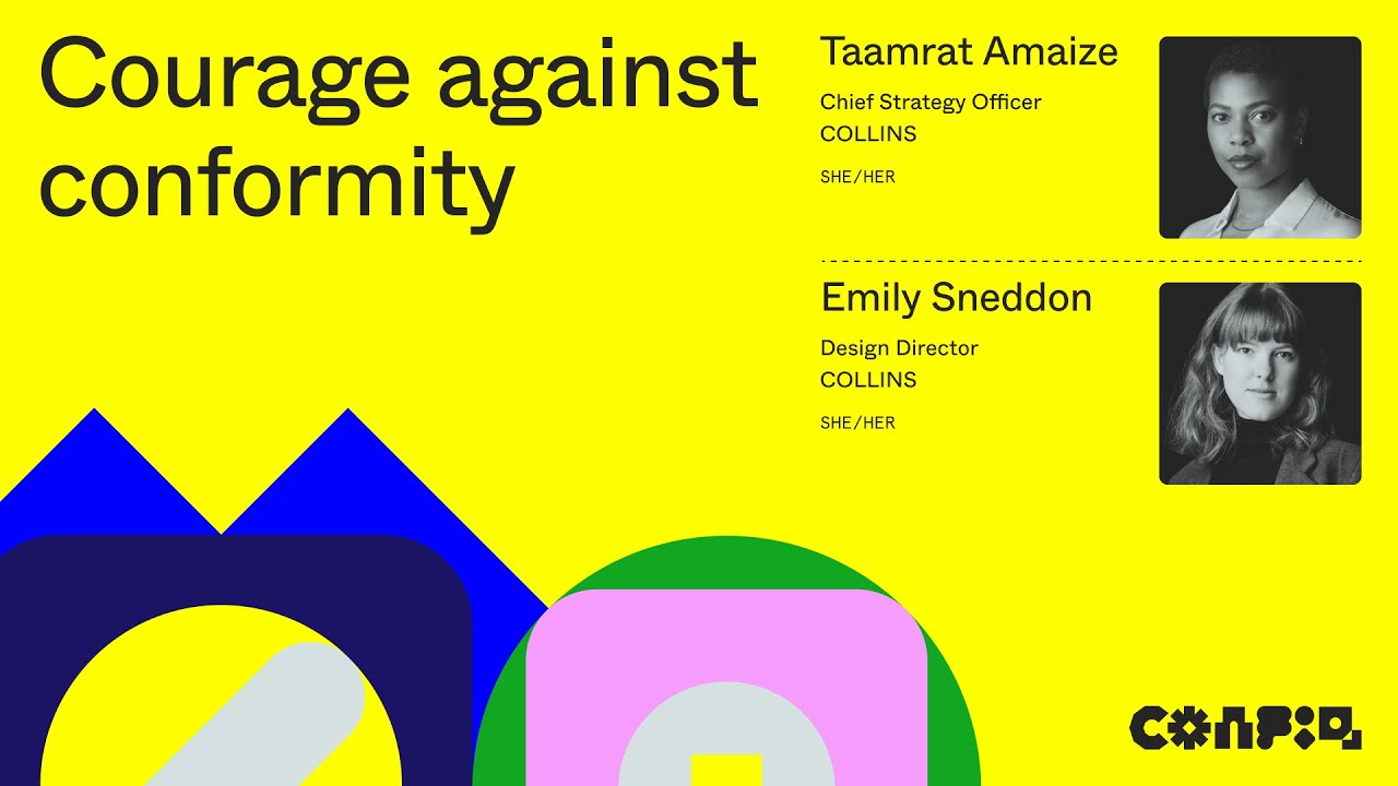 Config 2024: Courage against conformity (Emily Sneddon & Taamy Amaize, COLLINS) | Figma