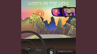 Lights On The Lake - Tumble And Fall video