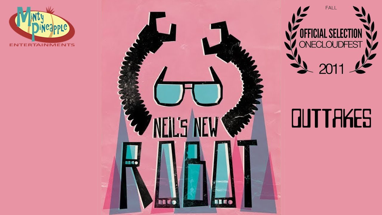 Neil's New Robot Outtakes