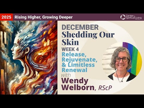 Release, Rejuvenate, and Limitless Renewal | Wendy Welborn, RScP | 12/28/25 Sunday Talk
