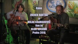 Video Zdenek Barták a Milan Kramarovič "Ráno" HD