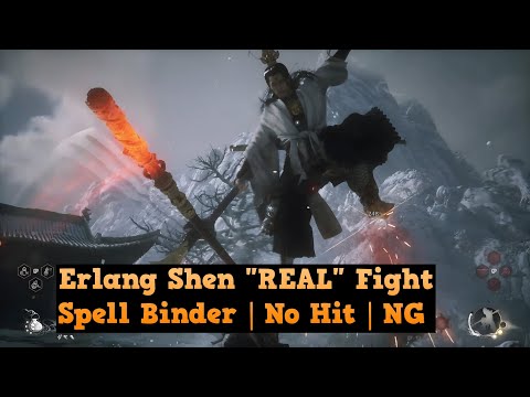 Black Myth Wukong - Erlang Shen "REAL" Fight | Spell Binder | No Hit | NG