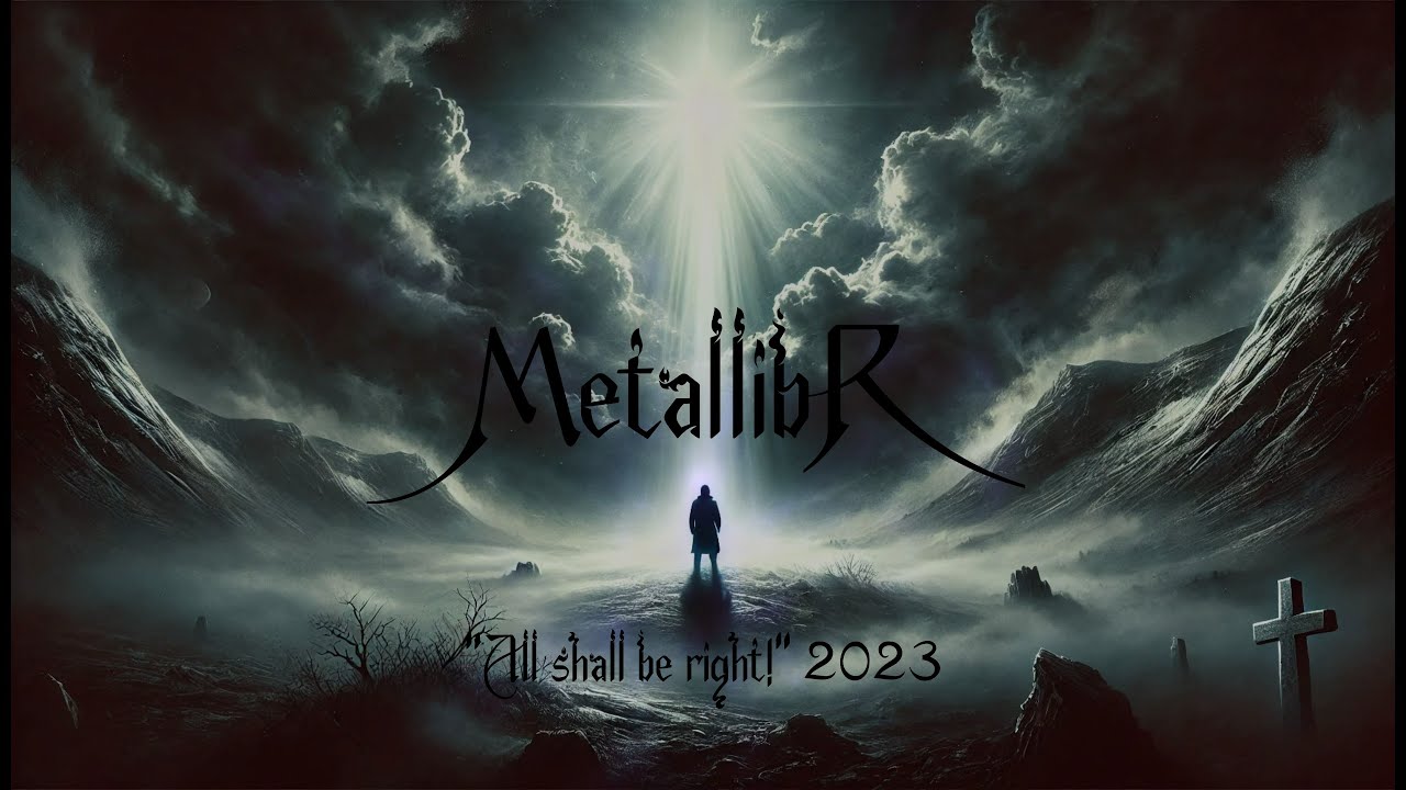 Metallibr  -  All Shall Be Right (2023)(Full album)