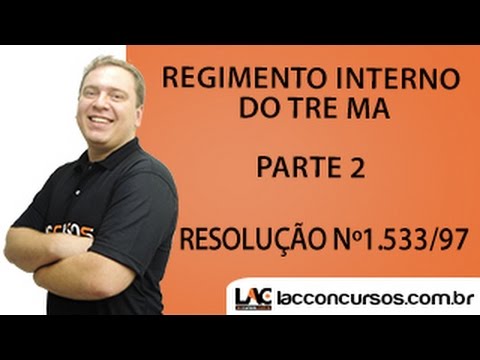 Aula 02 - Resolução TRE/MA nº 1.533/97