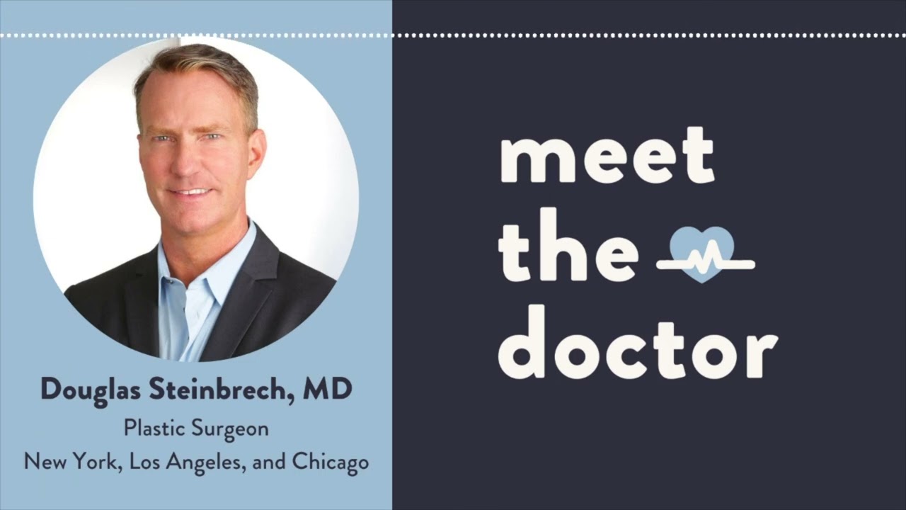 Douglas Steinbrech, MD - Plastic Surgeon in New York, Los Angeles, and Chicago