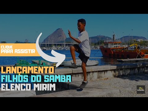 Lançamento Filhos do Samba 2019 (Elenco Mirim)