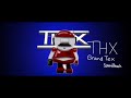 THX Grand Tex Soundtrack 2019 Version