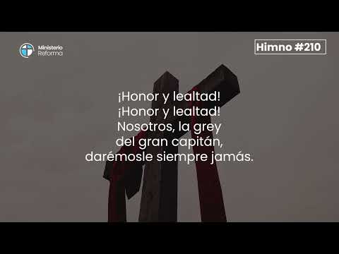 HIMNO #210 - LAS HUESTES DEL REY