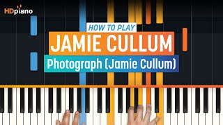 How To Play &quot;Photograph&quot; by Jamie Cullum | HDpiano (Part 1) Piano Tutorial
