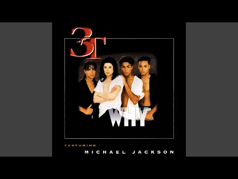 3T & Michael Jackson – Why (Radio Edit) [Audio HQ] HD