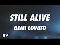 Demi Lovato - Still Alive (Lyrics)