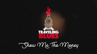 Traveling Blues - Show Me The Money (Buddy Guy)