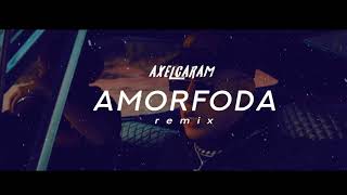 AMOR FODA - AXEL CARAM (SONIDO REMIX)