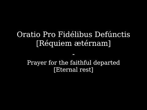 Requiem aeternam | Eternal rest | Ecclesiastical Latin