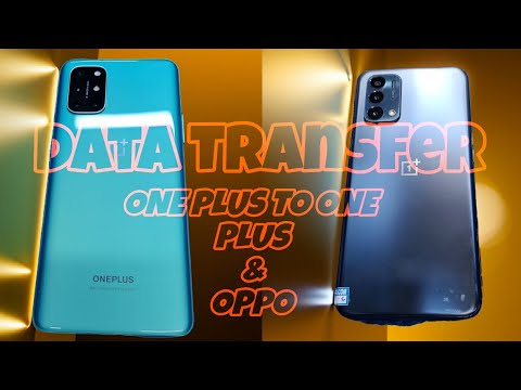 How to transfer data from old phone to oneplus, Easy way to data transfer & oneplus swicth