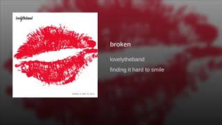 Lovelytheband - Broken (1 Hour Loop)