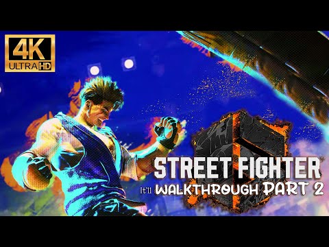 Street Fighter 6  Walkthrough Part 1 - 4K 60 FPS