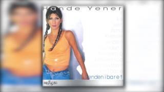 Hande Yener - Anlamadın Ki