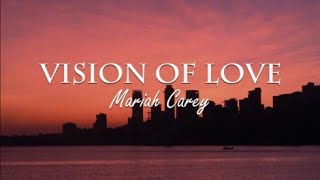 Mariah Carey - Vision of Love (Lyrics)🎶