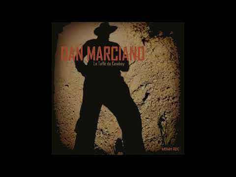 Dan Marciano  - La Taffe du Cowboy