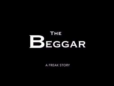 The Beggar: A Freak Story Trailer #2