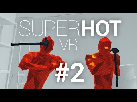 Tarkkoja heittoja! - SUPERHOT VR | #2