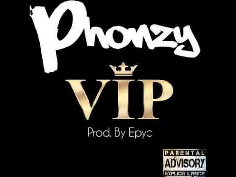 Phonzy - VIP (Prod. By Epyc)