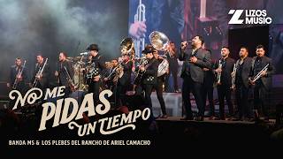 Video No Me Pidas Un Tiempo de Banda MS 