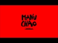 Manu Chao - Si me das a elegir ... Me quedo ...