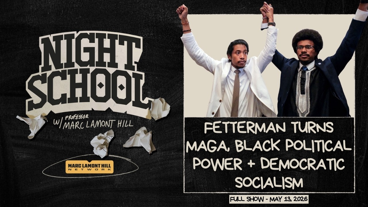 NIGHT SCHOOL: Fetterman Kills Iran War Vote, South Erases Black Districts & Socialism Works in NYC