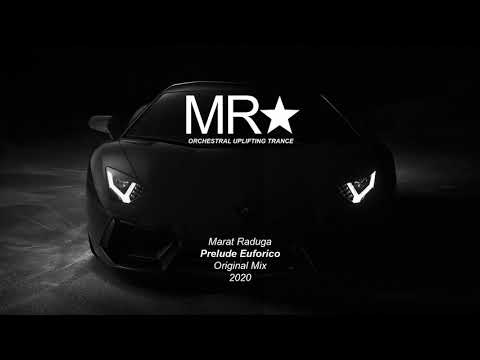 Marat Raduga - Prelude Euforico (Original Mix) 2020 DEMO