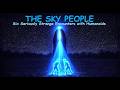 The Sky People: Six Seriously Strange UFO Encounters