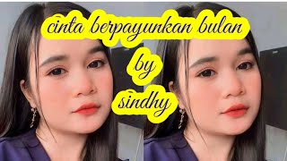 Download lagu cinta berpayung bulan Ayu soraya, Cover sindhy, https://youtube.com/@nurwanasound237 mp3
