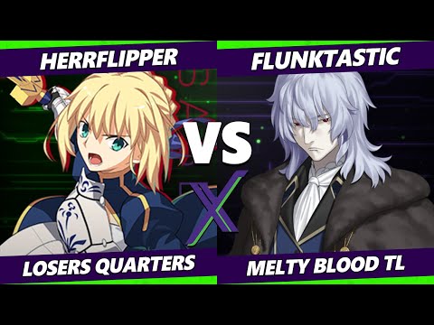 F@X 456 Losers Quarters - Herrflipper (Saber) Vs. Flunktastic (Vlov) Melty Blood: Type Lumina