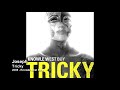 Tricky - Joseph [2008 - Knowle West Boy]