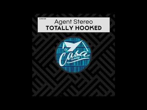Agent Stereo - Totally Hooked
