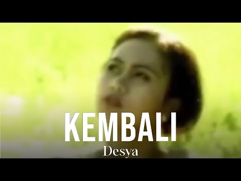 Desya - Kembali (Remastered Audio)