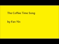 The coffee Time Song 