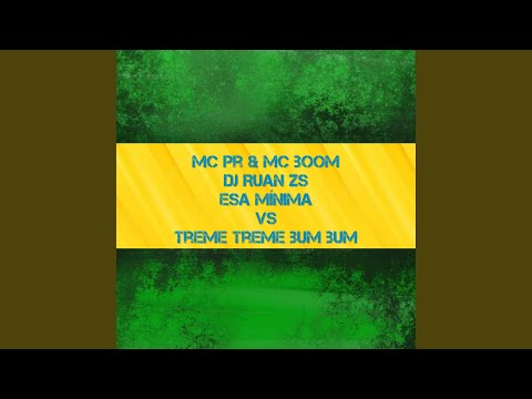 Esa Minina Vs Treme Treme Bum Bum