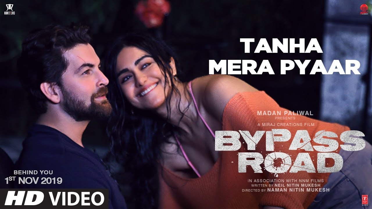 Tanha Mera Pyaar Lyrics  | Bypass Road | Neil Nitin Mukesh, Adah Sharma | Mohit Chauhan | Rohan Rohan
