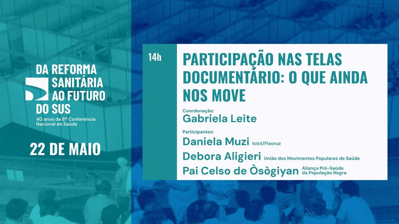 Da Reforma Sanitária ao Futuro do SUS - Participação nas telas - Documentário: O que ainda no move