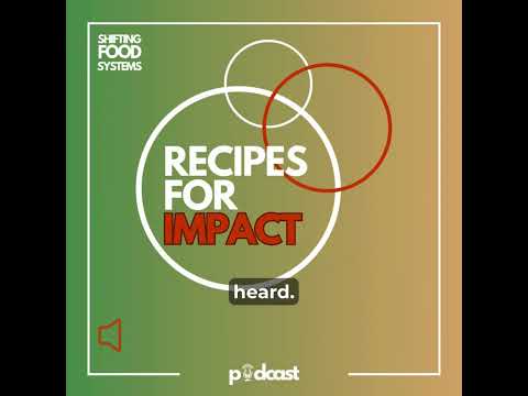 Shifting Food Systems: Recipes For Impact, Episode 4 with Victor Adejoh, Synergos